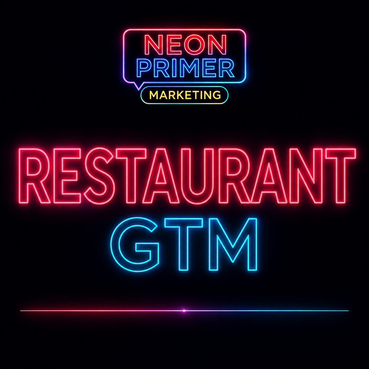 Neon Primer Marketing EP015 Restaurant GTM